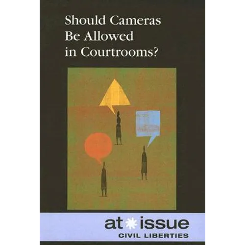 Should Cameras Be Allowed in Courtrooms?