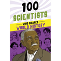 100 Scientists Who Shaped World History