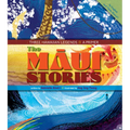 Maui Stories: Three Hawaiian Legends: A Primer