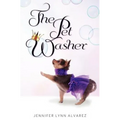 The Pet Washer: The Pet Washer Series