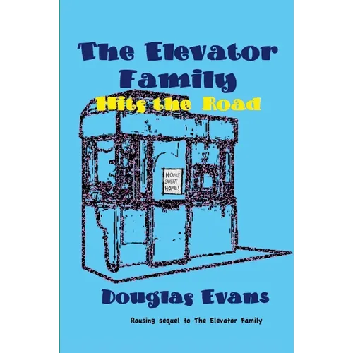 The Elevator Family Hits the Road