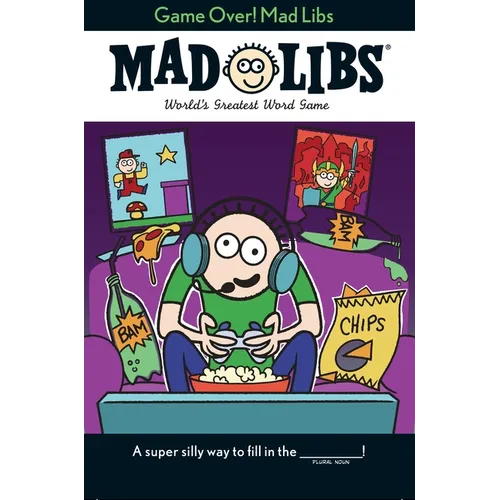 Game Over! Mad Libs: World's Greatest Word Game