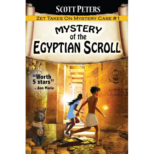 Mystery of the Egyptian Scroll: An Ancient Egypt Kids Book