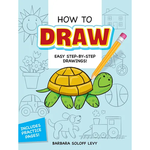 How to Draw: Easy Step-By-Step Drawings!
