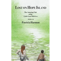 Lost on Hope Island - Book 2: The Amazing Tale of the Little Goat Midwives