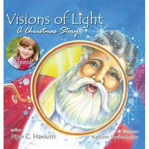 Visions of Light: A Christmas Story