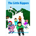The Little Rippers: Volume 1: Here Come the Little Rippers!
