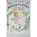 Brownylocks and the Two Coyotes (A Christmas Story): The GPS Device