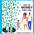 Down the Money Rabbit Hole
