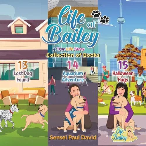 Life of Bailey: Collection Series of Books 13, 14, 15