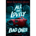 All the Lovely Bad Ones: A Ghost Story