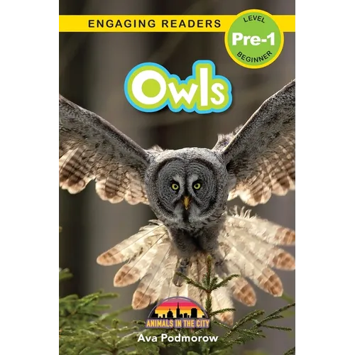 Owls: Animals in the City (Engaging Readers, Level Pre-1)