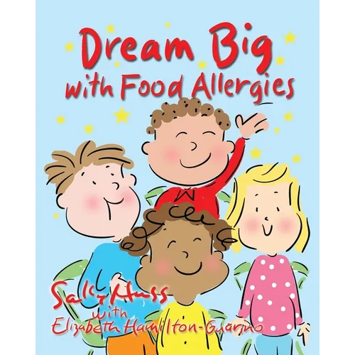 Dream Big with Food Allergies
