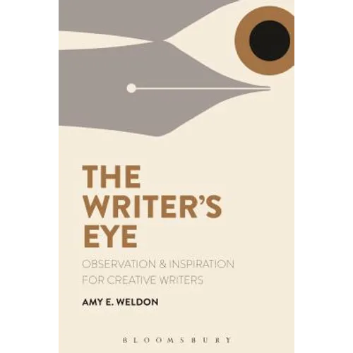 The Writer's Eye: Observation and Inspiration for Creative Writers