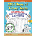 100 Days of Timed Tests, Horizontal Multiplication, and Division Facts 1 to 12, Grade 3-5, Math Drills, Daily Practice Math Workbook