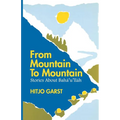 From Mountain to Mountain, Stories about Baha'u'llah