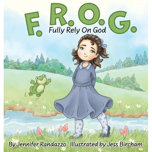 F.R.O.G.: Fully Rely On God