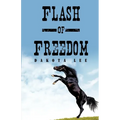Flash of Freedom