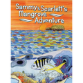 Sammy & Scarlett's Mangrove Adventure