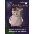 Mr Owl Learns to Relax