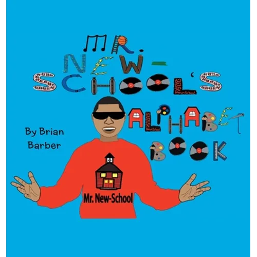 Mr. New-School's Alphabet Book