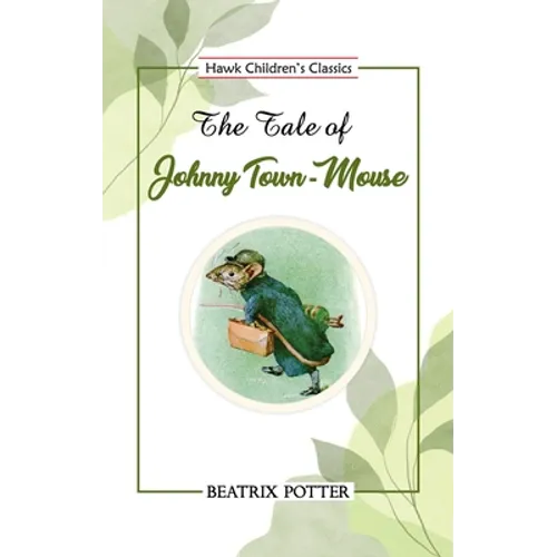 The Tale of Johnny Town-Mouse