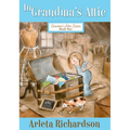 In Grandma's Attic: Volume 1