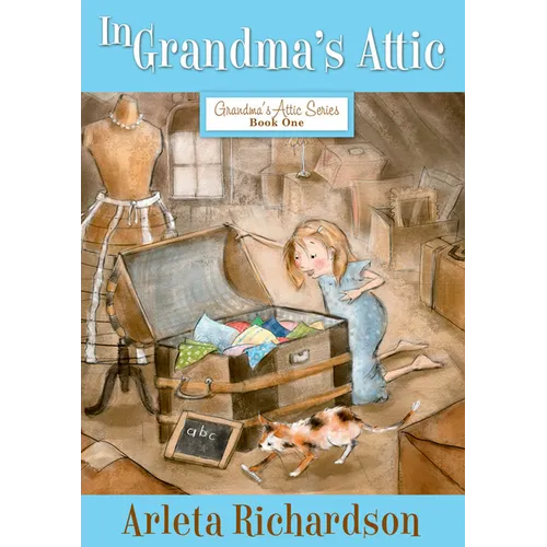In Grandma's Attic: Volume 1