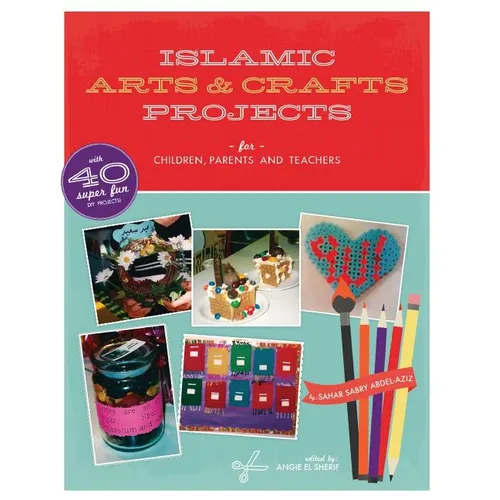 Islamic Arts and Crafts Projects