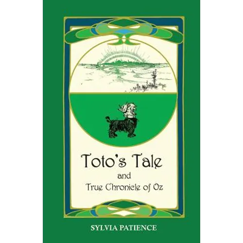 Toto's Tale and True Chronicle of Oz
