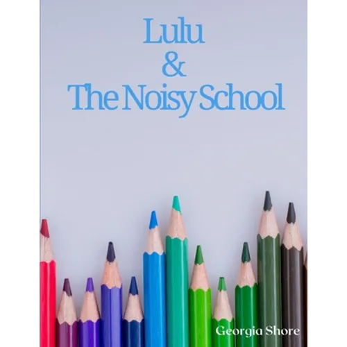Lulu & The Noisy School