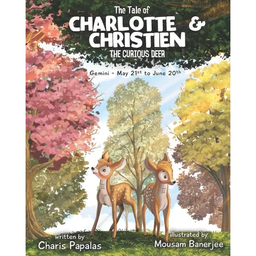 The Tale Of Charlotte & Christien The Curious Deer: Gemini - The Zodiac Tales