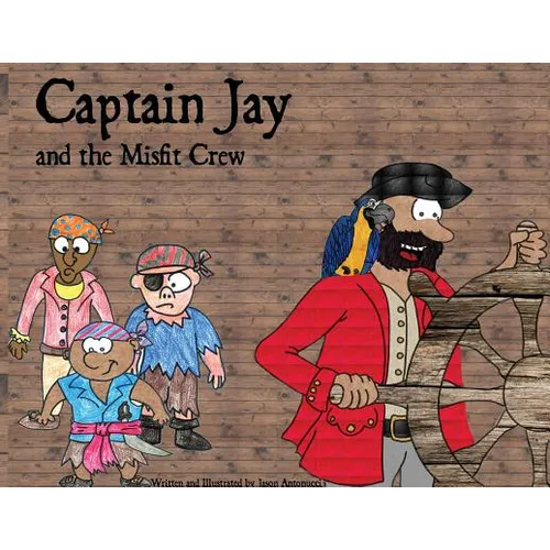 Captain Jay and the Misfit Crew