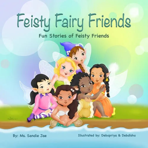 Feisty Fairy Friends: Fun Stories of feisty Girls' and their friendships