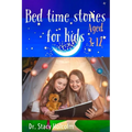 Bed Time Stories for kids: Short bed time stories for kids aged 3-12