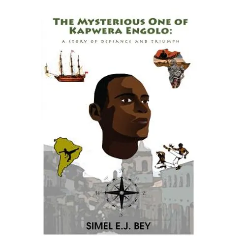 The Mysterious One of Kapwera Engolo: A Story of Defiance and Triumph