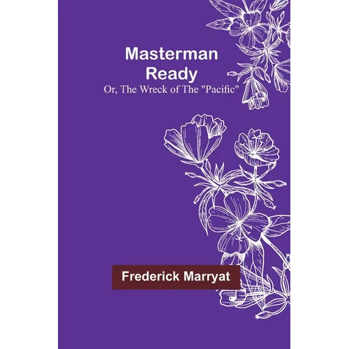 Masterman Ready; Or, The Wreck of the "Pacific"