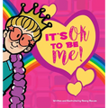 It's OK to be ME! (Hardcover)