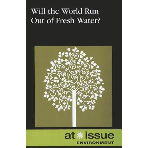 Will the World Run Out of Fresh Water?