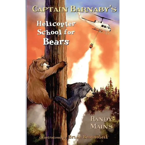 Captain Barnaby's Helicopter School For Bears