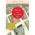 When You Reach Me: (Newbery Medal Winner)