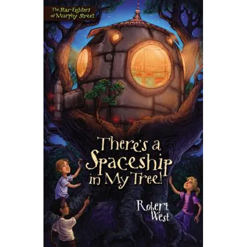 There's a Spaceship in My Tree!: Episode I