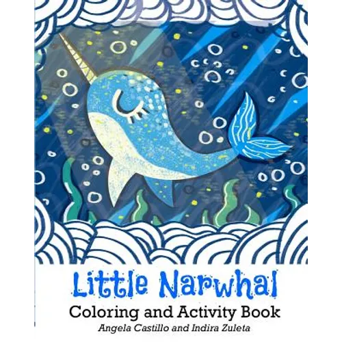 Little Narwhal Coloring and Activity Book