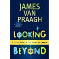 Looking Beyond: A Teen's Guide to the Spiritual World