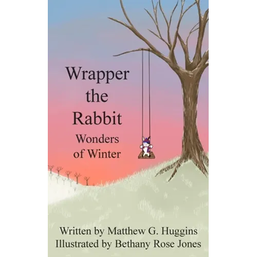Wrapper the Rabbit: Wonders of Winter