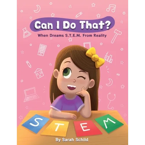 Can I Do That? When Dreams S.T.E.M. From Reality
