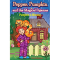 Pepper, Pumpkin and the Magical Pajamas: Pumpkin is Missing