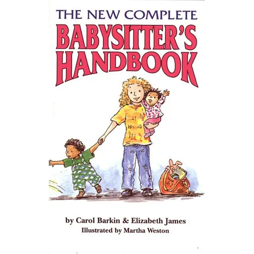 The New Complete Babysitter's Handbook