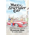 Max and the Lowrider Car: Hound's Glenn Series Book One