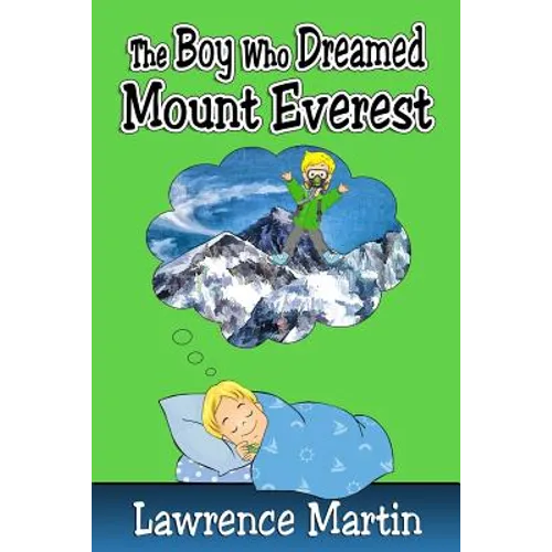The Boy Who Dreamed Mount Everest